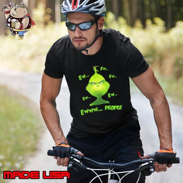 Premium Christmas Grinch Ew Ew Ew Ew Ew Ewww People Unisex