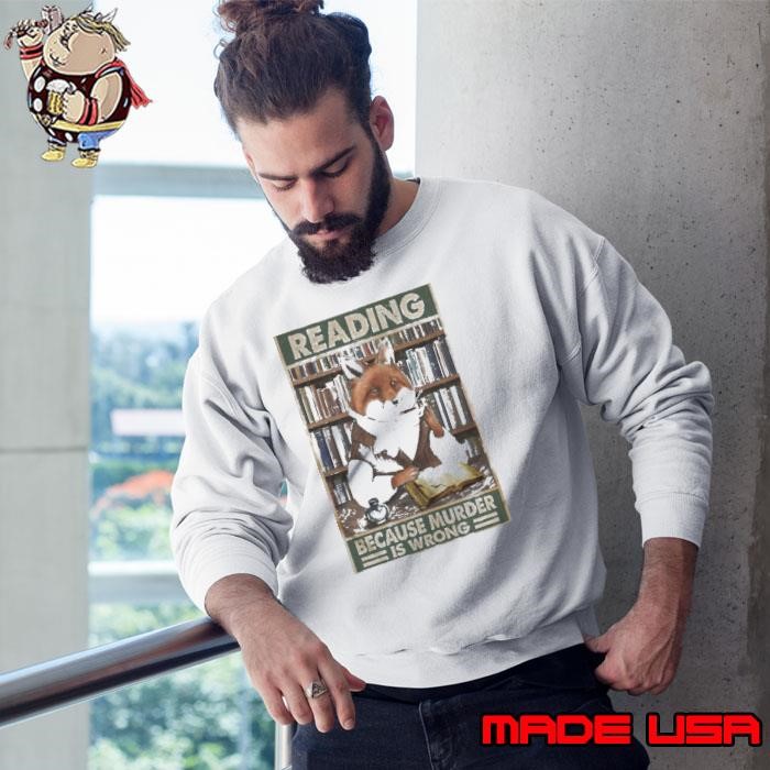 Reading Because Murder Is Wrong Cat Funny Sweatshirt