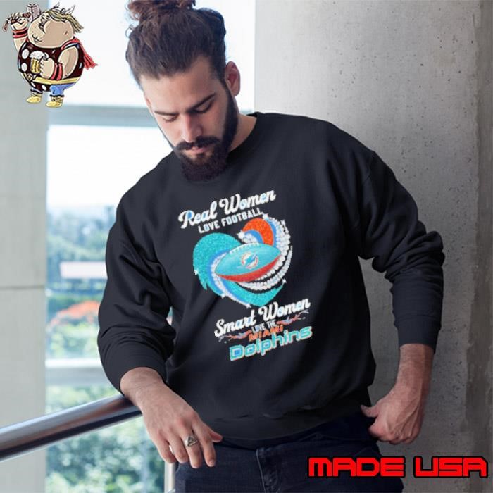 Real Women Love Football Smart Women Love The Miami Dolphins Heart Diamond 2024 Sweatshirt