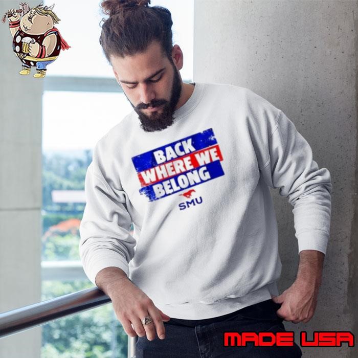 SMU Back Where We Belong Sweatshirt