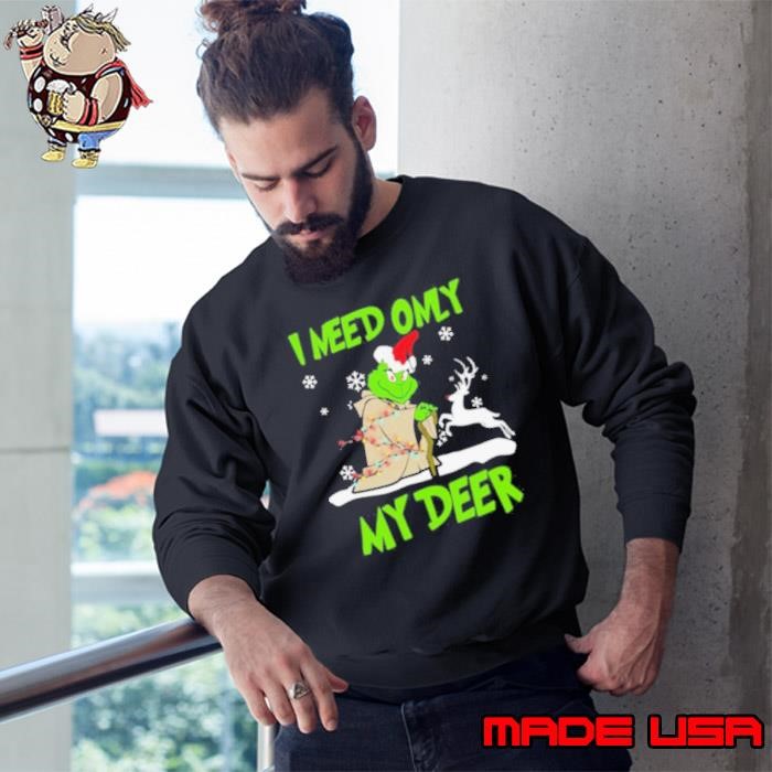 Santa Yoda Grinch I need only my deer Christmas Sweatshirt