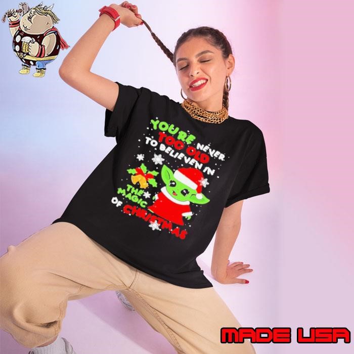 Santa Yoda Santa you’re never too old to believe in the magic of Christmas Ladies tee