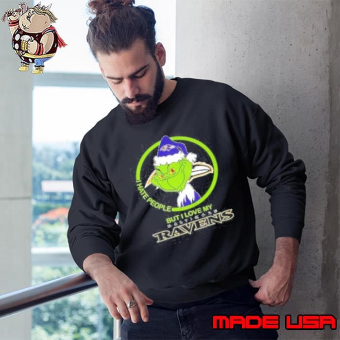 The Grinch I Hate People But I Love My Baltimore Ravens 2024 Sweatshirt