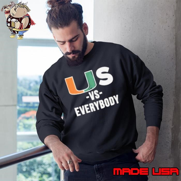 US Vs Everybody Sweatshirt