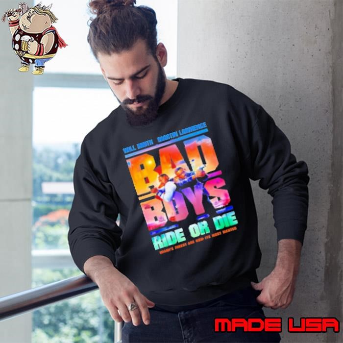 Will Smith And Martin Lawrence Bad Boys Ride Or Die Movie Fan Sweatshirt