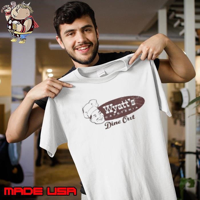 Wyatt's cafeteria dine out Unisex