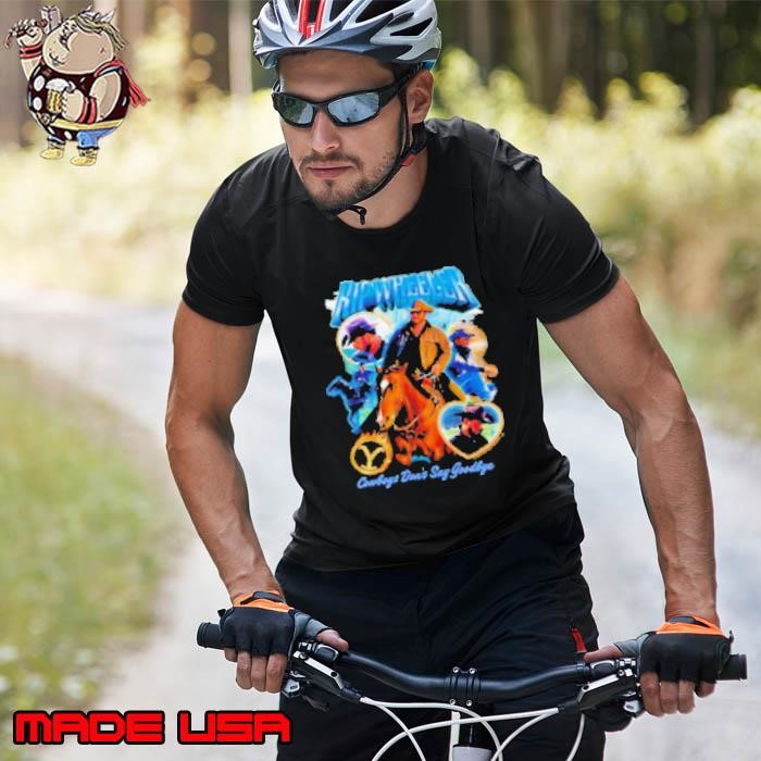 Yellowstone Rip Heartthrob Cowboys Don'T Say Goodbye Unisex