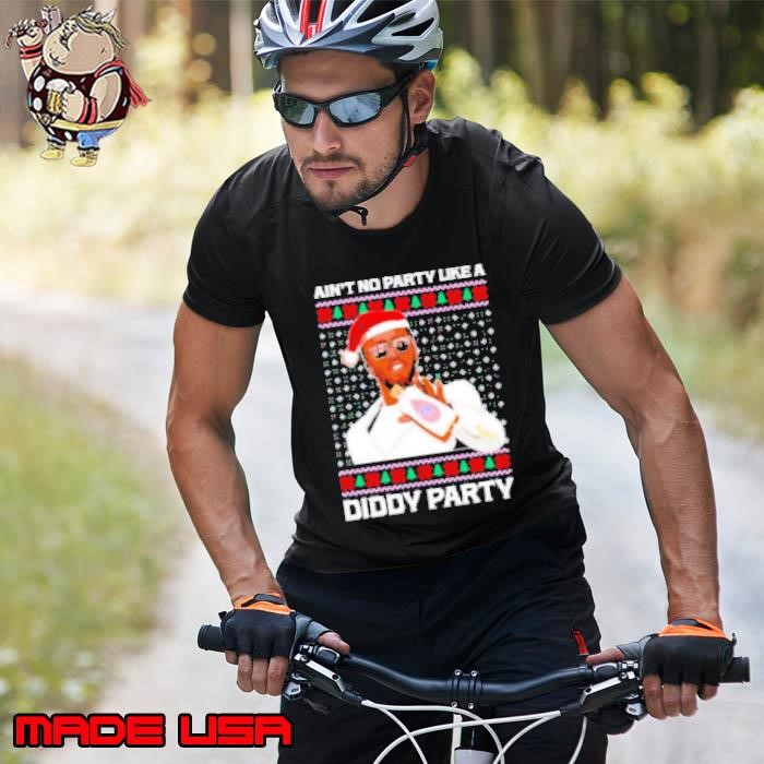 Ain't no party like a Diddy party Christmas Unisex