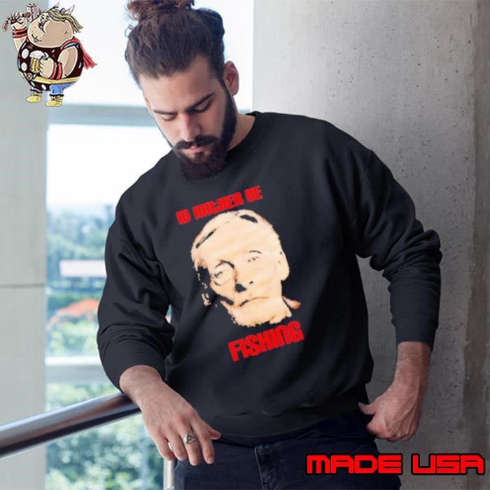 Albert Fish Id rather be fishing Sweatshirt