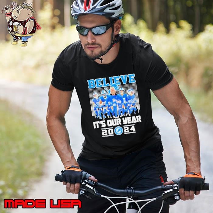 Believe Its Our Year Detroit Lions Unisex