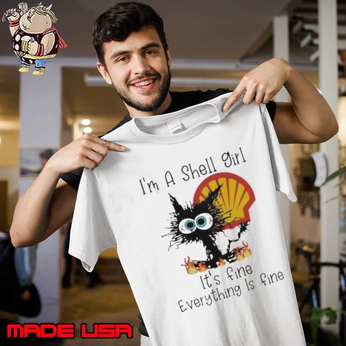 Black Cat I’m A Shell Girl It’s Fine Everything Is Fine Unisex