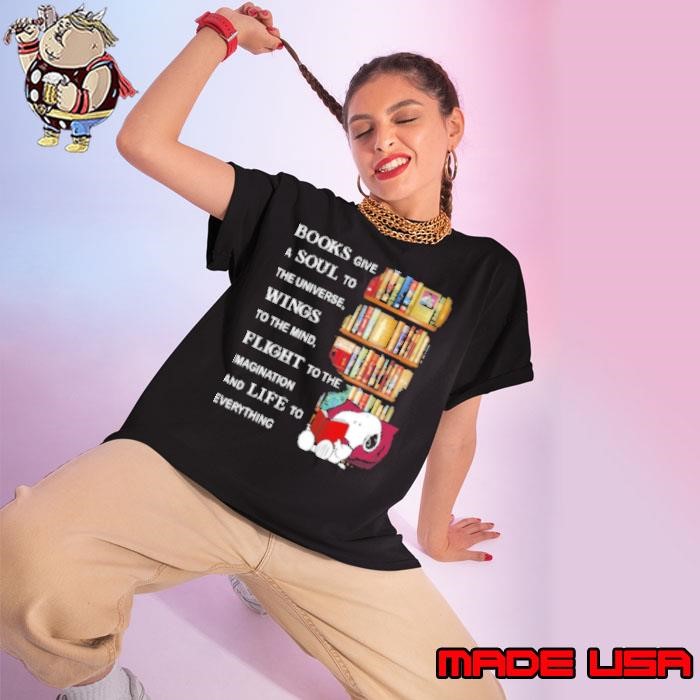 Books Give A Soul To The Universe Wings To The Mind Flight To The Imagination And Life To Everything Snoopy Ladies tee