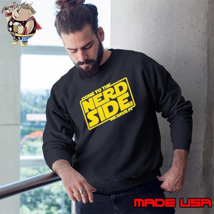 Come to the Nerd Side we have Pi Sweatshirt