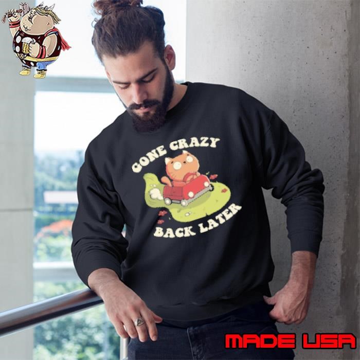 Cute Kitten Gone Crazy Back Later by Tobe Fonseca Sweatshirt