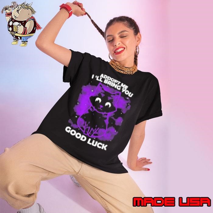 Ddopt Me I'll Bring You Goodluck Cat Ladies tee