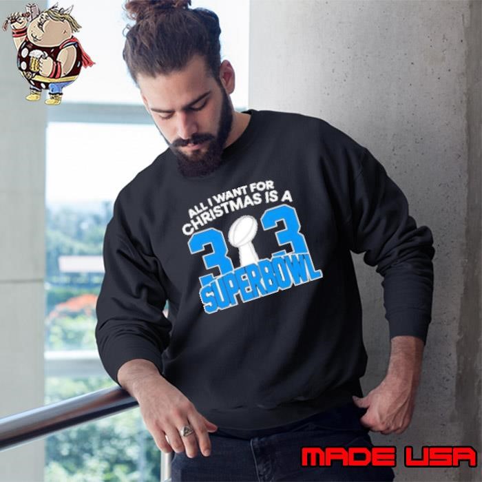 Detroit Lions all I want for Christmas is a 323 Superbowl Sweatshirt