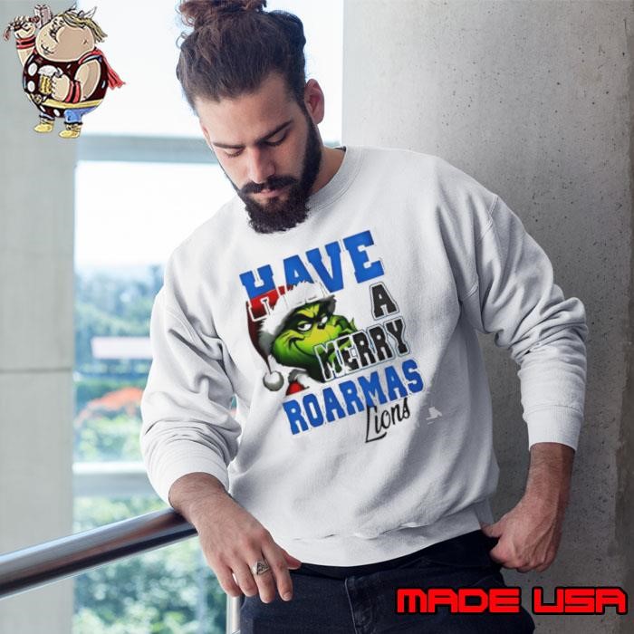 Detroit Lions have a Merry Roarmas Lions Grinch Christmas Sweatshirt