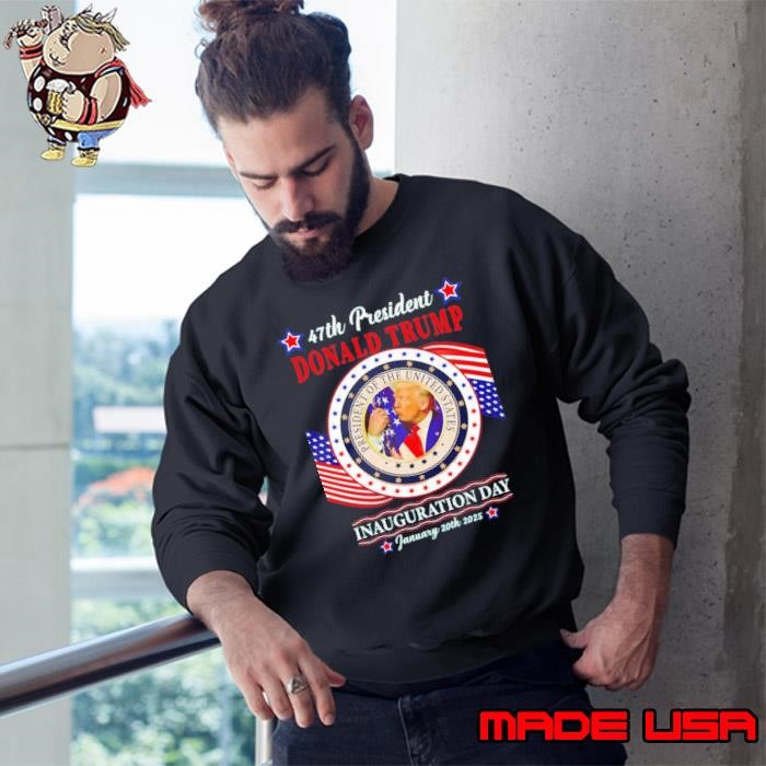Donald Trump Inauguration Day 2025 Trump US 47th President Usa Flag Sweatshirt