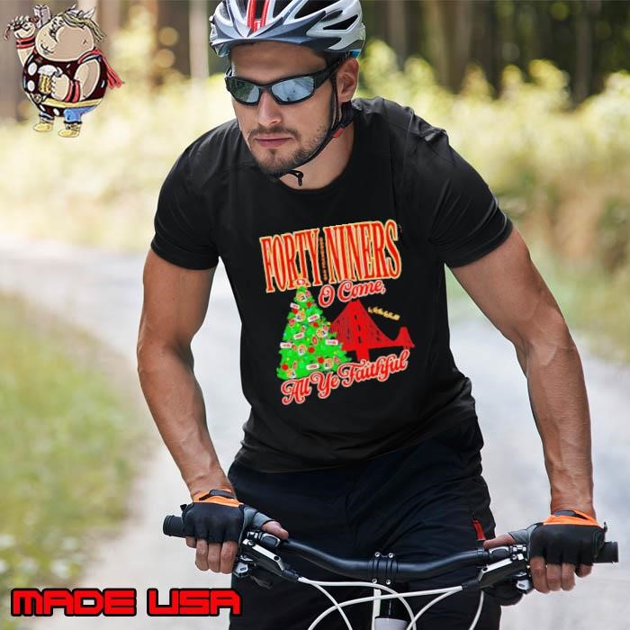 Forty niners o come all ye faithful SF 49ers Christmas Unisex