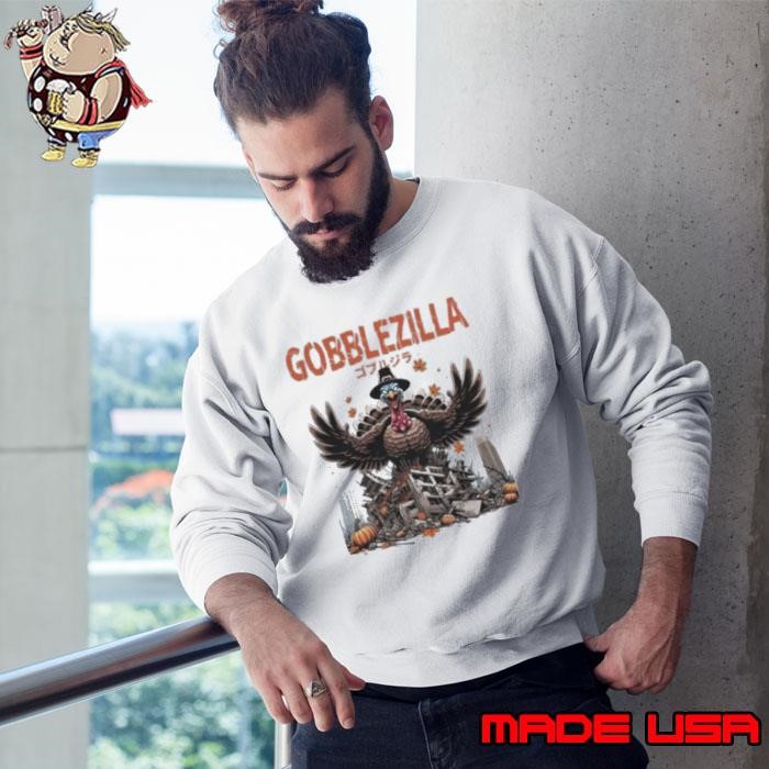 Gobblezilla Happy Thanksgiving Sweatshirt