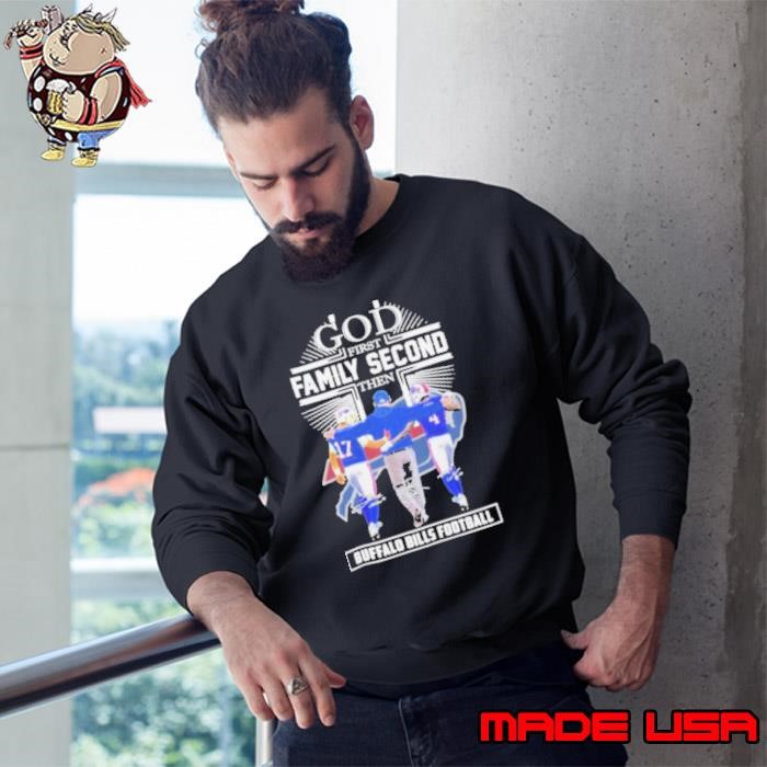 God First Family Second Then Buffalo Bills Josh Allen, James Cook and Sean McDermott Sweatshirt