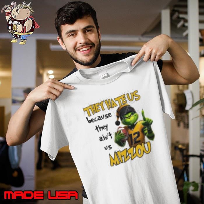 Grinch They Hate Us Because They Ain’t Us Mizzou Unisex