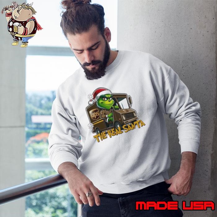 Grinch the real santa UPS Sweatshirt