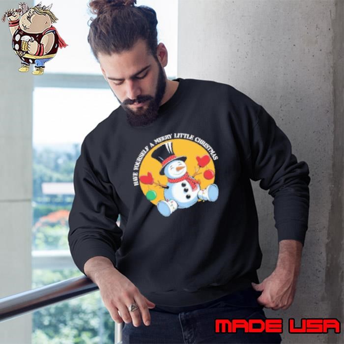 Have Yourself a Merry Little Christmas Sweatshirt