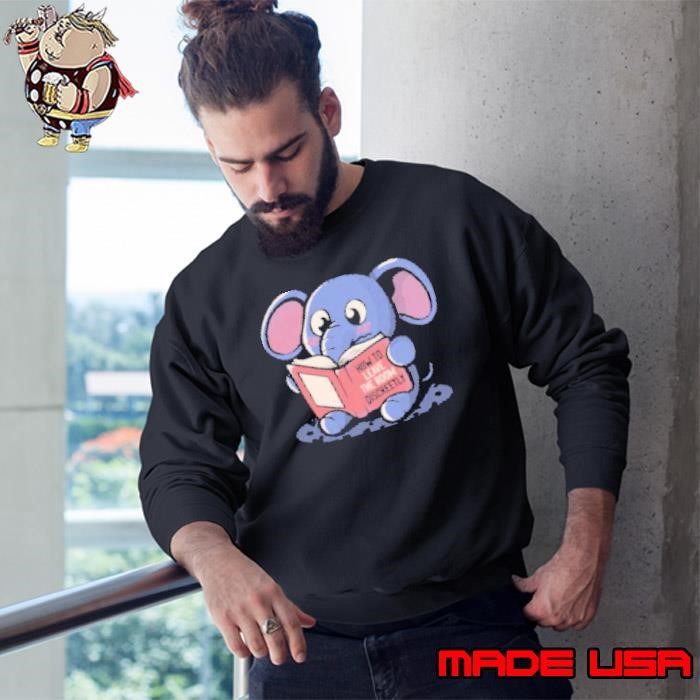 How To Leave The Room Discreetly Elephant Book Reader by Tobe Fonseca Sweatshirt