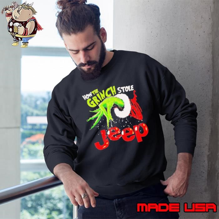 How the Grinch stole jeep Christmas Sweatshirt