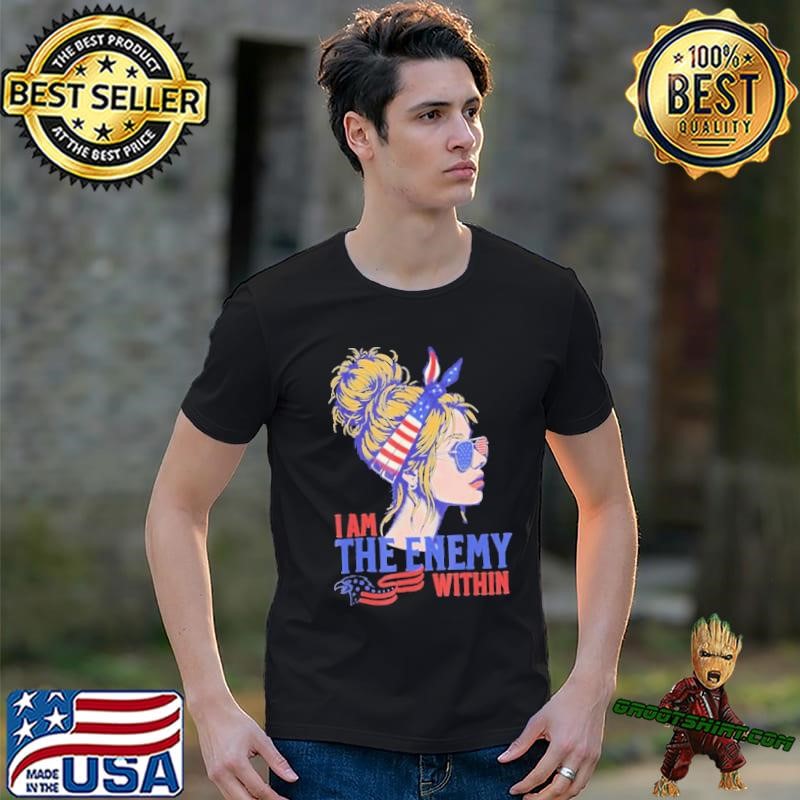 I Am The Enemy Within America Unisex