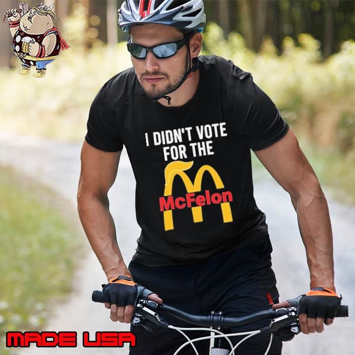 I Didn’t Vote For The Mc Felon Unisex