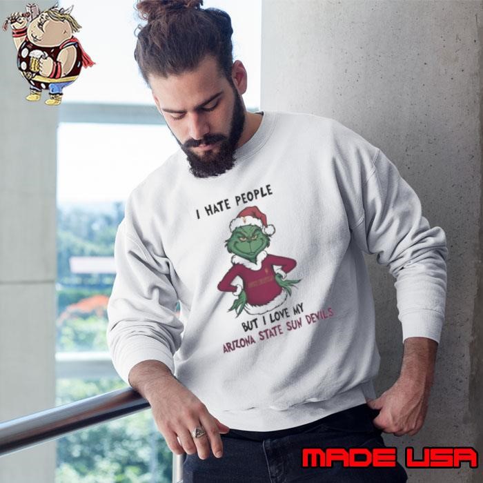 I Hate People But I Love My Arizona State Sun Devils Grinch Merry Christmas Sweatshirt