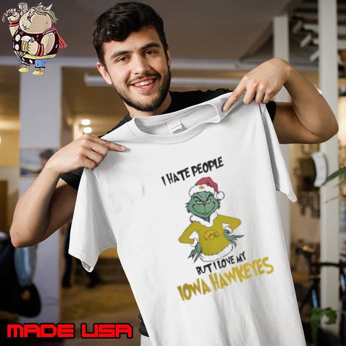 I Hate People But I Love My Iowa Hawkeyes Grinch Merry Christmas Unisex