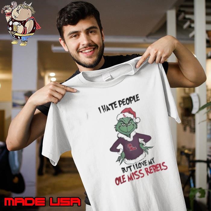 I Hate People But I Love My Ole Miss Rebels Grinch Merry Christmas Unisex