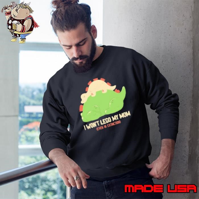 I Won't Let Go My Mom Mother's Day Dinosaur by Tobe Fonseca Sweatshirt