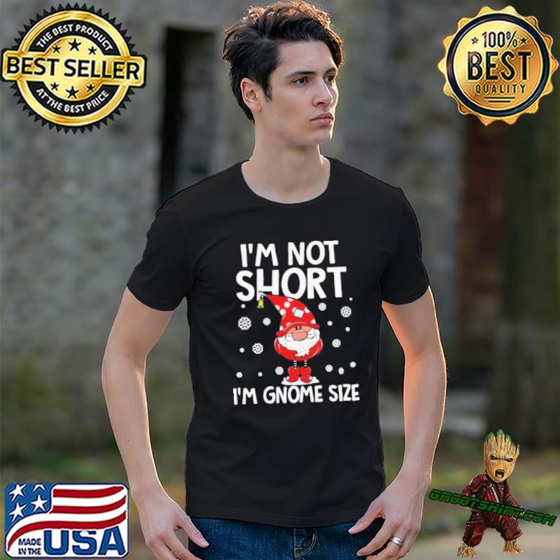 I’m Not Short I’m Gnome Size Christmas Sweat Unisex