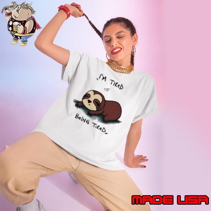 I'm tired Of Being Tired Ladies tee