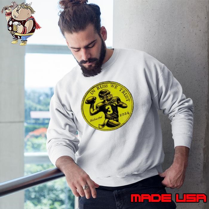 In Russ we trust Russell Wilson Pittsburgh Steelers Sweatshirt