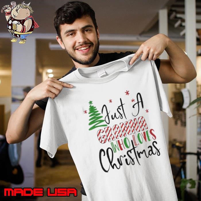 Just A Granna Who Loves Christmas Grandma Unisex
