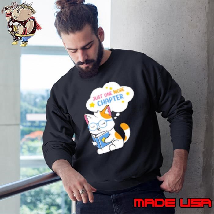 Just One More Chapter Book Lover Cat Sweatshirt