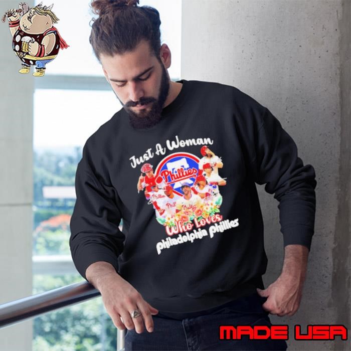 Just a woman who loves Philadelphia Phillies all team signatures Sweatshirt