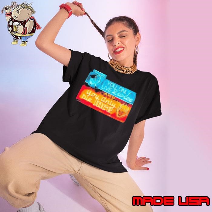 Live 2wice, Die 1nce SS Ladies tee