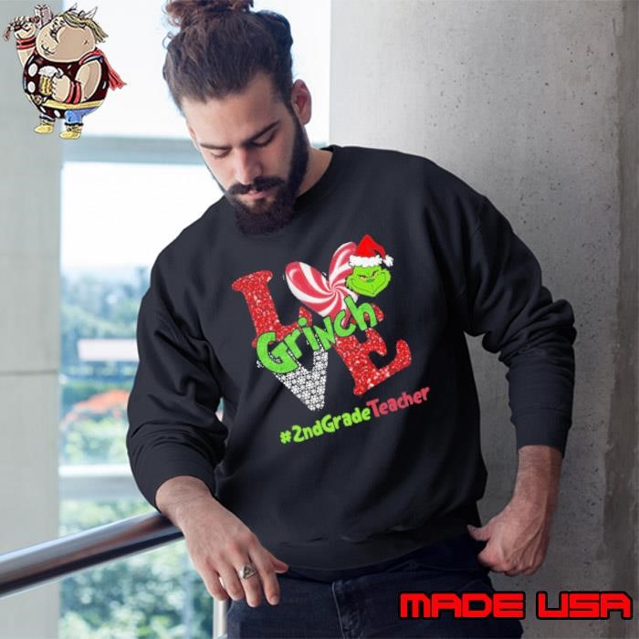 Love Grinch #2ndGradeTeacher Christmas Sweatshirt