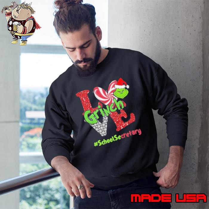 Love Grinch #ShoolSecretary Christmas Sweatshirt