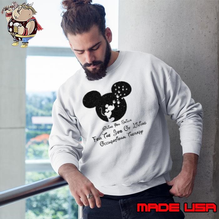 Mickey Mouse Giving You Skills For The Job Of Living Occupational Therapy Sweatshirt