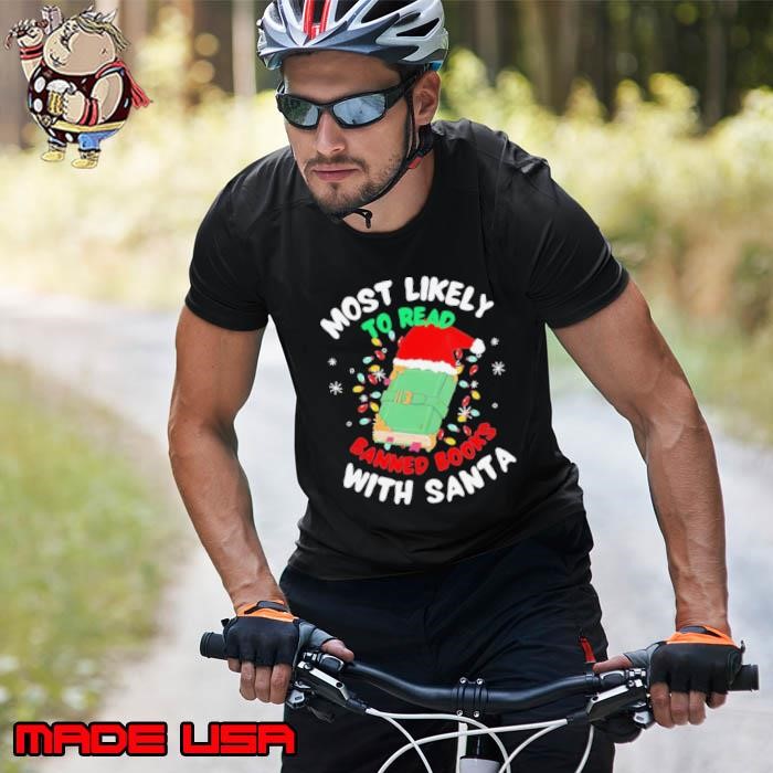 Most likely to read banned books with santa christmas read books Unisex