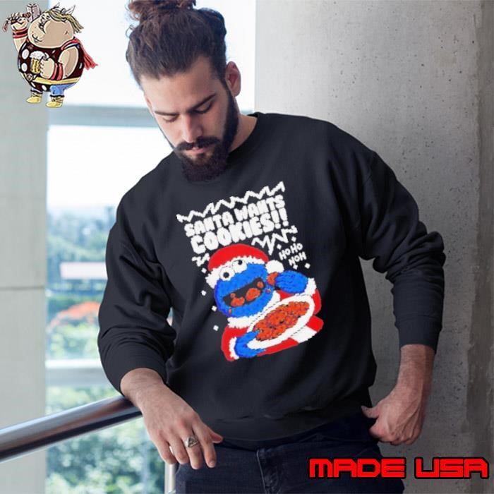 Muppet Santa wants Cookie monster ugly Christmas Sweatshirt