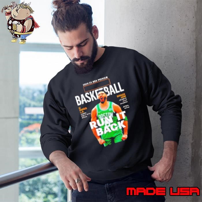 NBA preview Jayson Tatum Boston Celtics basketball run it back graphic Sweatshirt