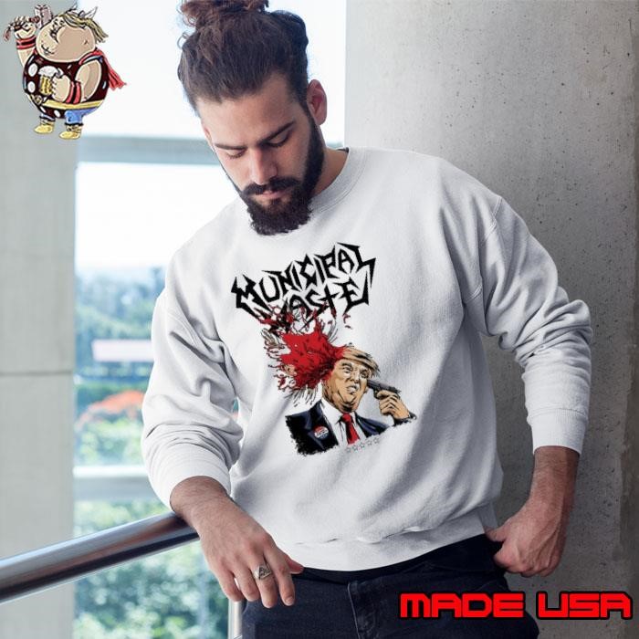 Original Municipal Waste Trump White Ver Sweatshirt